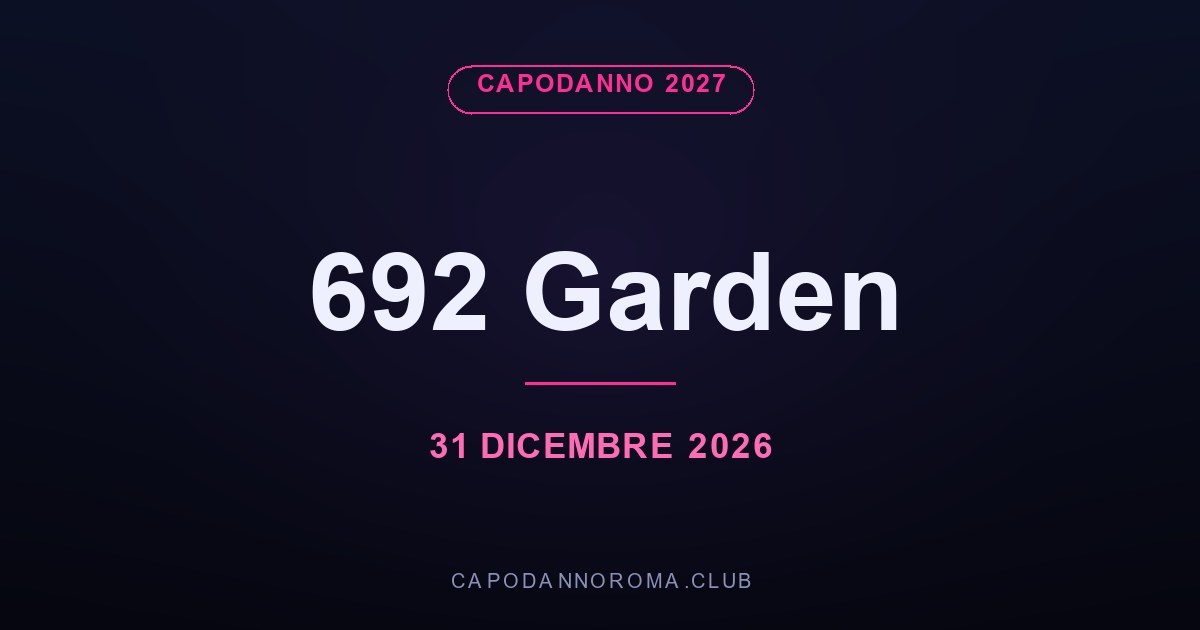 Capodanno 692 Garden come mamma m'ha fatto
