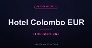 ColossEur: Capodanno Hotel Colombo 2027