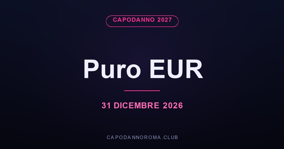 Un'esperienza esclusiva: il Capodanno Puro Eur
